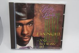 CD Bobby Brown - Dance!...Ya Know It!