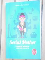 Serial Mother Comment survivre avec des enfants J. Cymerman