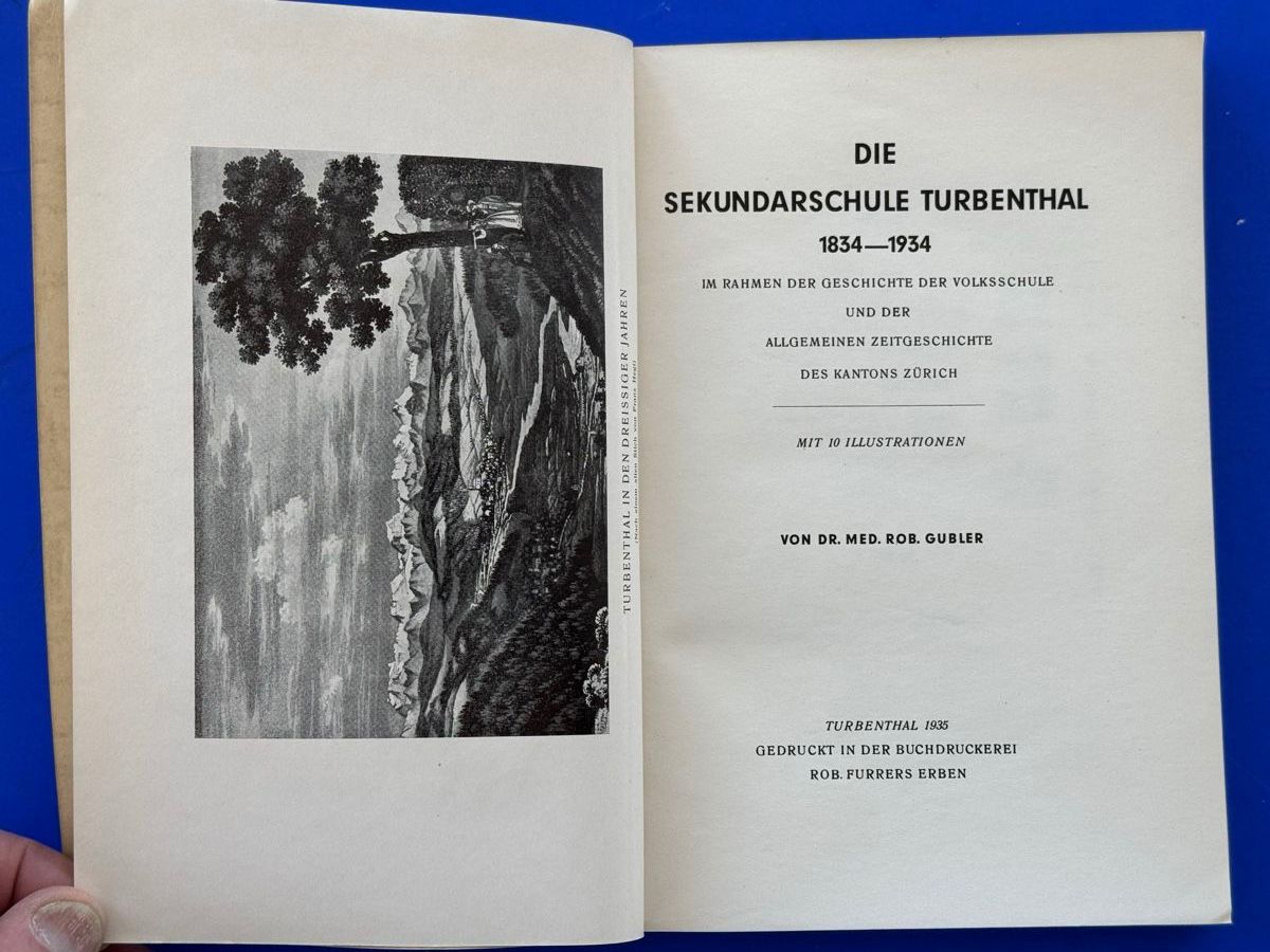 Libri: Die Sekundarschule Turbenthal 1834 - 1934 – Usato da Adliswil venduto da buch_und_kunst 1