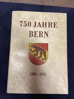 750 Jahre Bern: Historische Jubiläumsschrift 1191-1941 Top!