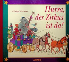 P. Guigon/A. Vimar  Hurra der Zirkus ist / Mondo Verlag 1995