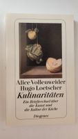 Alice Vollenweider & Hugo Loetscher: Kulinaritäten