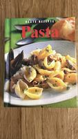 Kochbuch: Beste Rezepte - Pasta, viele feine Ideen!