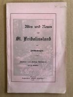 Zwicky-Laager: Altes und Neues St. Fridolinsland. Glarus1901