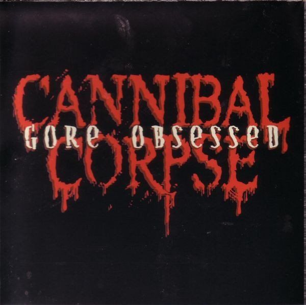 CD: Cannibal Corpse – Gore Obsessed - c – Usato da Brittnau venduto da Zibu 8