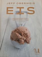 Eis Perfektion - Kochbuch - Sommer Hit!