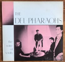 The Del-Pharaohs ‎– The Wine Of Youth LP, Swiss 80sWave Rock