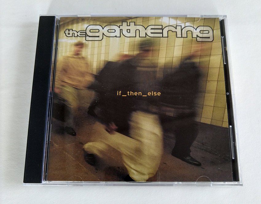 CDs: CD The Gathering - if_then_else – Gebraucht aus Buchs ZH von Bighusky
