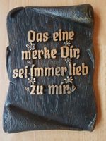 SPRUCH-BILD   DAS EINE MERKE DIR, SEI IMMER LIEB ZU MIR