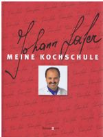 Johann Lafer: Meine Kochschule