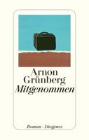 Grünberg Arnon - Mitgenommen (geb) / Roman