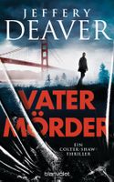 Deaver Jeffery - Vatermörder (geb) / Thriller