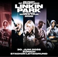 Linkin Park Ticket Zürich - Stehplatz Vorne