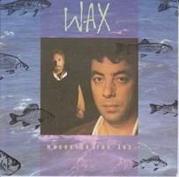 Wax: Wherever You Are 7"
