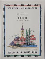 OLTEN (Schweizer Heimatbücher, Nr. 66) 1955