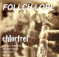 Follchlore CHLORFREI Ueli Haeme Urs Liechti Volksmusik CH CD