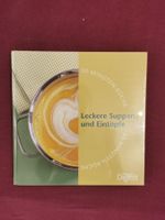 Leckere Suppen und Eintöpfe: 30-Minuten Küche