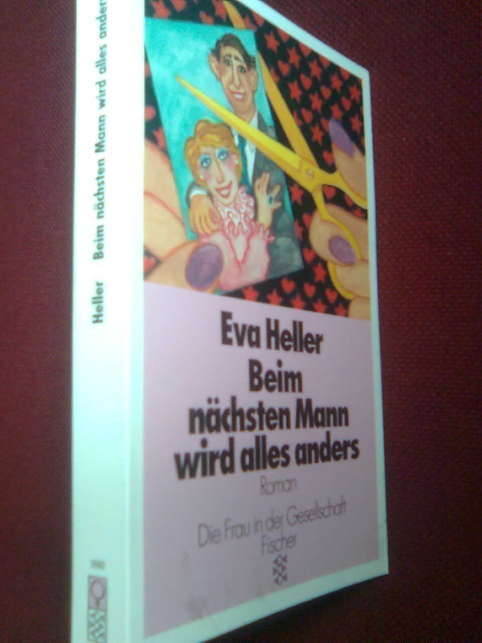 Libri: Eva Heller Beim nächsten Mann wird alles anders – Usato da Basel venduto da Alacant 2