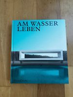 Am Wasser leben, Architektur Bildband