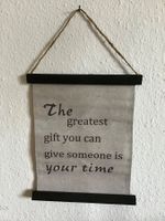 Wandbild mit Spruch - Grösstest Geschenk ist Zeit schenken