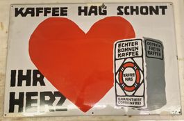 Email Schild " KAFFE HAG SCHONT IHR HERZ " XXL sehr alt