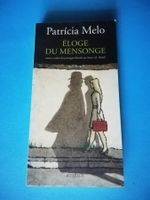 Livre: Éloge du Mensonge, Patricia Melo, Actes Sud.
