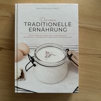 Die neue traditionelle Ernährung/ Heidi Beeck & Esma Storck