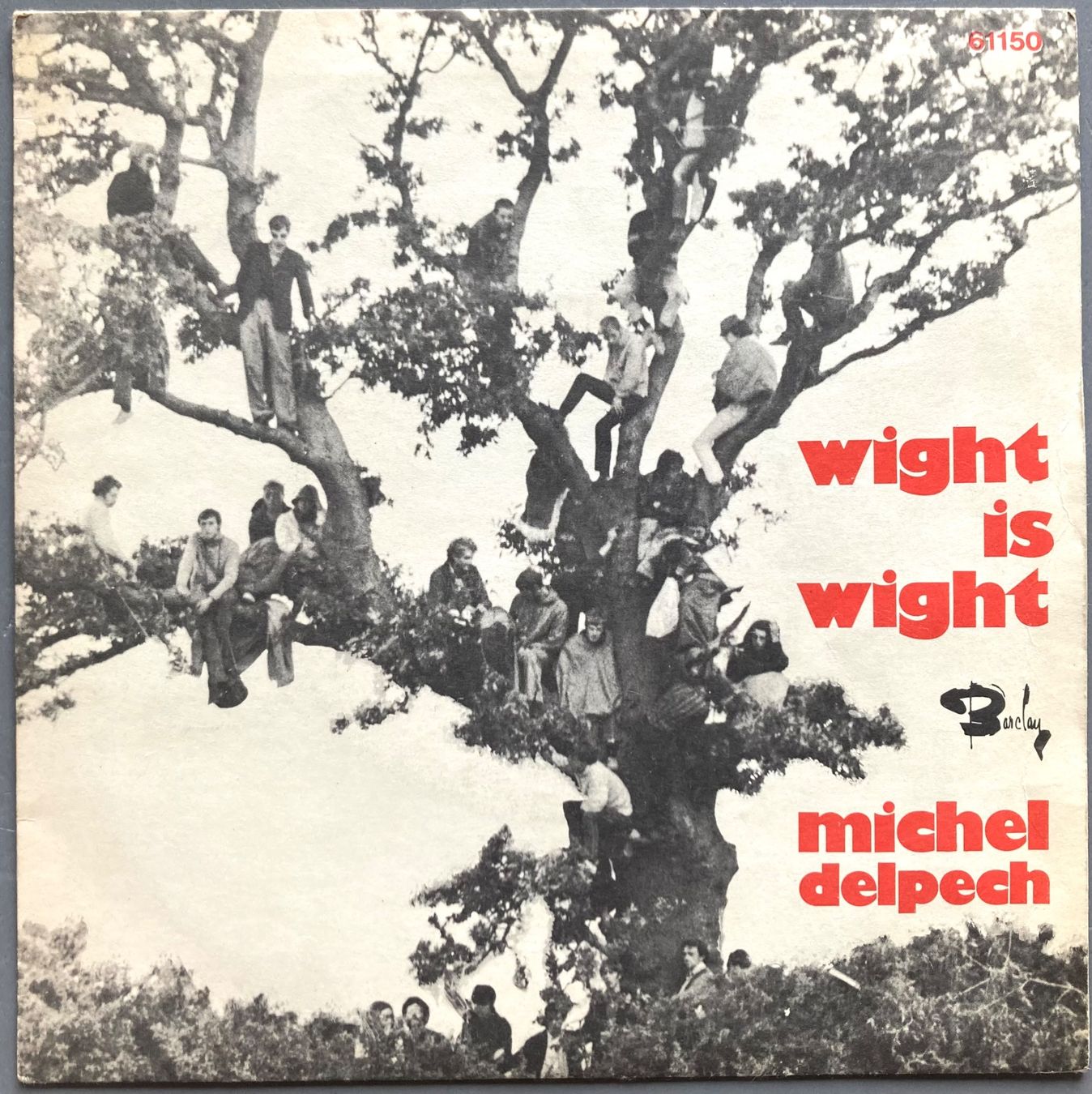 Dischi in vinile: MICHEL DELPECH - WIGHT IS WIGHT – Usato da Poliez-Pittet venduto da Newtown-Records