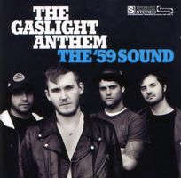 CD The Gaslight Anthem - The '59 sound (2008)