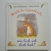 Weisst du eigentlich, wie lieb ich dich hab?