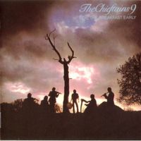 The Chieftains – Boil The Breakfast Early