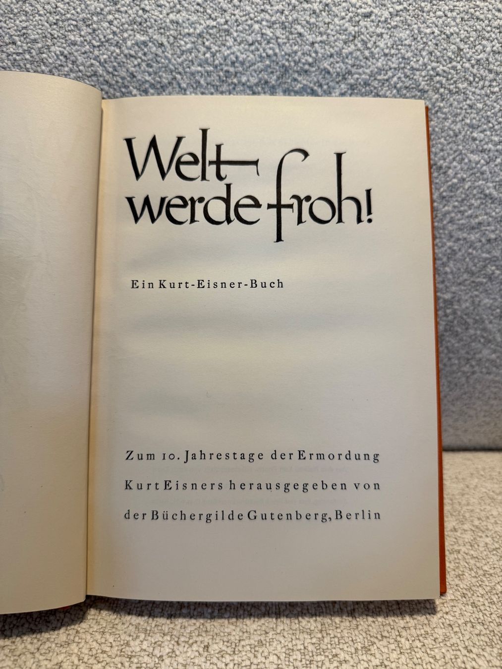 Libri: Kurt Eisner - Welt werde Froh - Büchergilde 1929 - RAR – Usato da Zürich venduto da thomashahn 3