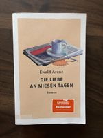 Roman Ewald Arenz Liebe An Miesen Tagen guter Zustand
