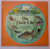 Die Fisch- Uhr / Fische & Wasserpflanzen / Sach - Bilderbuch