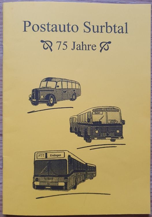 75 Jahre Postauto Surbtal (Gebraucht) in Fislisbach für CHF 17 – mit ...