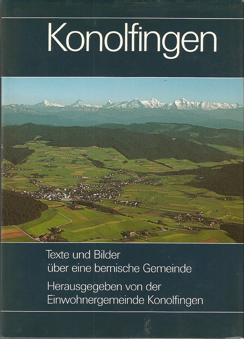 Libri: Konolfingen Texte und Bilder über eine bernische Gemeinde – Usato da Bern venduto da Grindelwaldaus