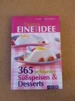 365 schlanke Süssspeisen & Desserts Kochbuch