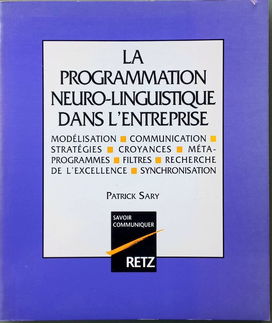 Libri: NLP PNL - La programation linguistque dans l'entreprise – Usato da Niederuzwil venduto da lubimaja