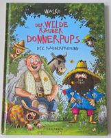 DER WILDE RÄUBER DONNERPUPS: Bd. 1 Die Räuberprüfung / Walko