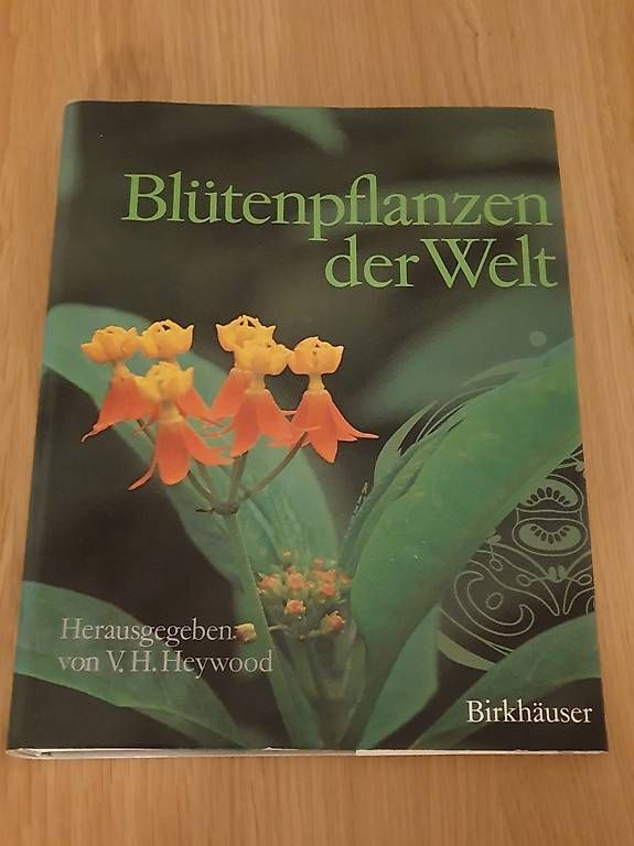 Bücher: Buch "Blütenpflanzen der Welt" – Gebraucht aus Urtenen-Schönbühl von sandrabern01