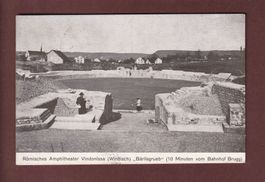 VINDONISSA bei Brugg - Amphitheater - 1914