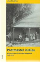 Postmaster in Klau Rauchzeichen aus dem Wilden Westen 1846-1