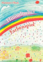 Himmlisches Farbenspiel