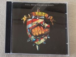 CD, Slade, We'll bring the House down