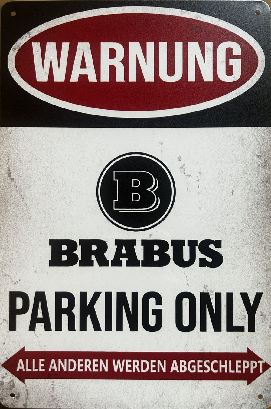 Mercedes-Benz Insegne: Brabus Parking Only Blechschild Mercedes AMG Rocket Deutsch – Nuovo e nell'imballaggio originale da Dättlikon venduto da easythings