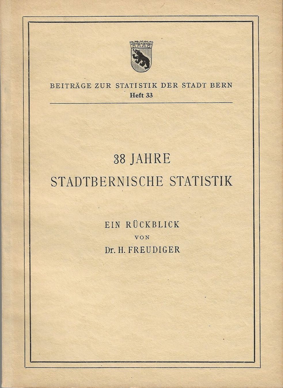 Libri: 38 Jahre stadtbernische Statistik – Usato da Bern venduto da Grindelwaldaus