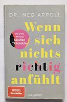 Wenn sich nichts richtig anfühlt - Meg Arroll