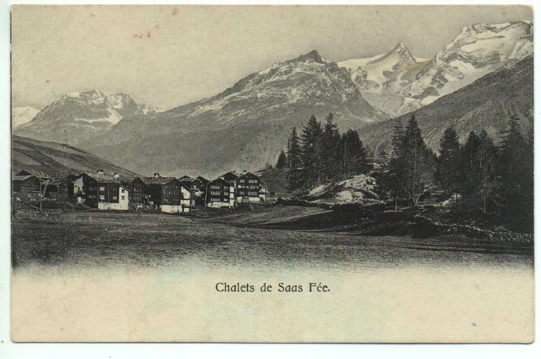 Ansichtskarten: SAAS-FEE Chalets de Saas Fée – Neu (gemäss Beschreibung) aus Jona von philajona