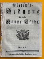 Fürkaufs-Ordnung für hiesige Haupt-Stadt. Bern 1747