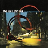 Matthews Dave Band: Before these crowded Streets CD